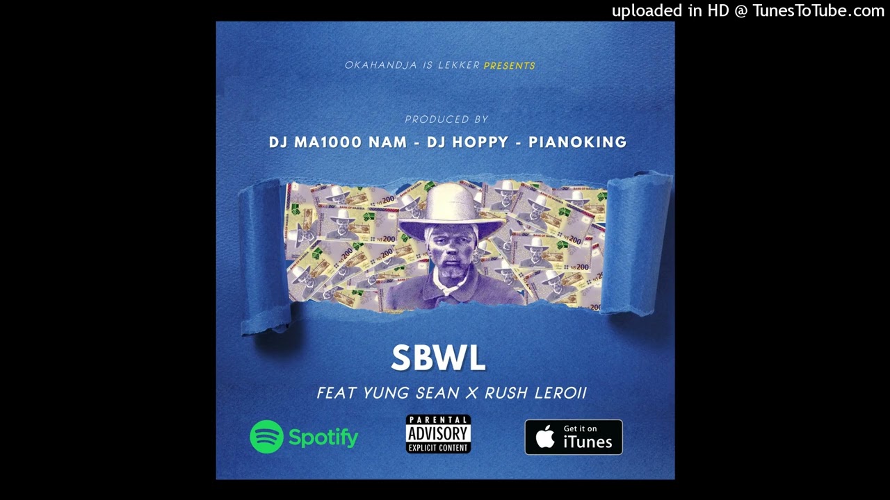 Dj Ma1000 Nam & Yung Sean - SBWL feat. Rush Leroii, Dj Hoppy & Pianoking