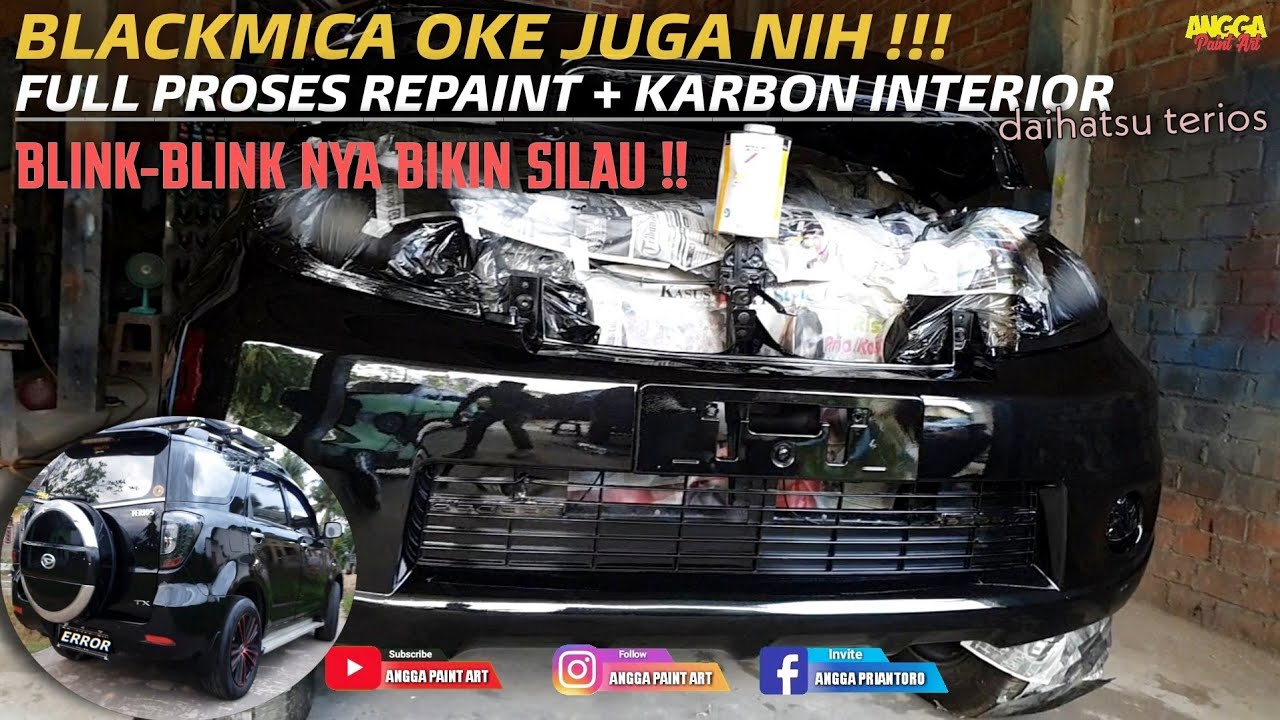 BLACKMICA OKE JUGA‼️ FULL PROSES REPAINT DAIHATSU TERIOS + KARBON INTERIOR KECE‼️