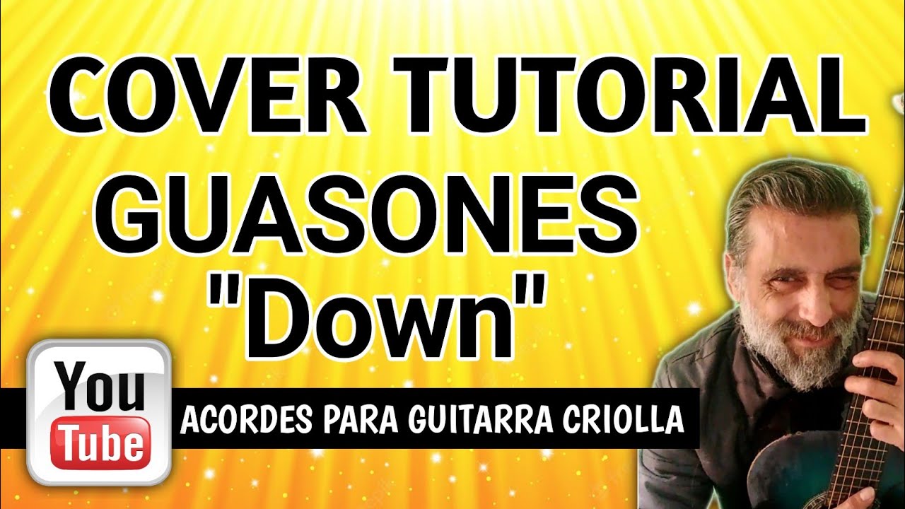 🦎Cómo tocar Guasones Down con guitarra criolla Acordes Tutorial Letra Cover