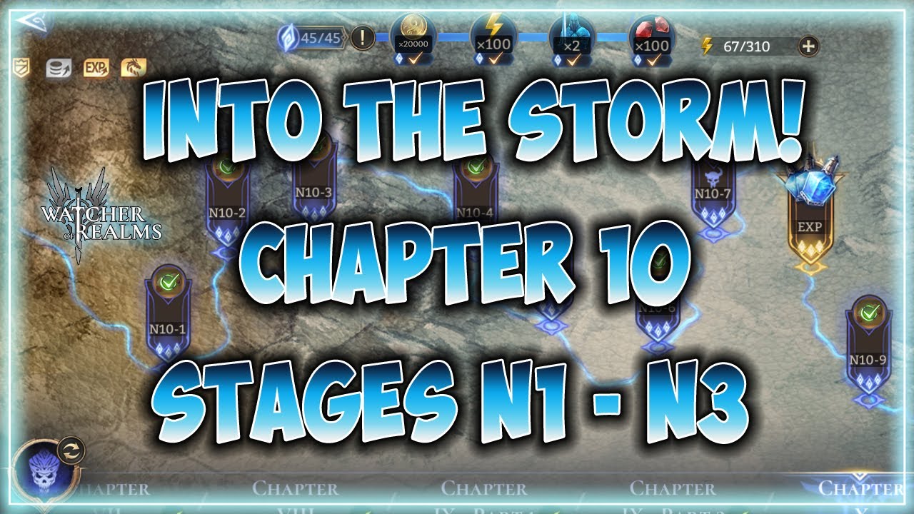 Watcher of Realms - Campaign Chapter 10 Stages N1 - N3! Walkthrough! #watcherofrealms #ChapterXevent