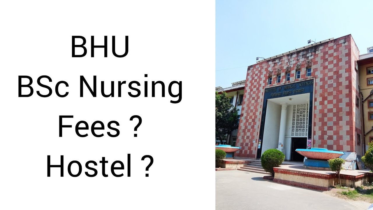 BHU BSc Nursing | Fees | Hostel facility .... 🤔