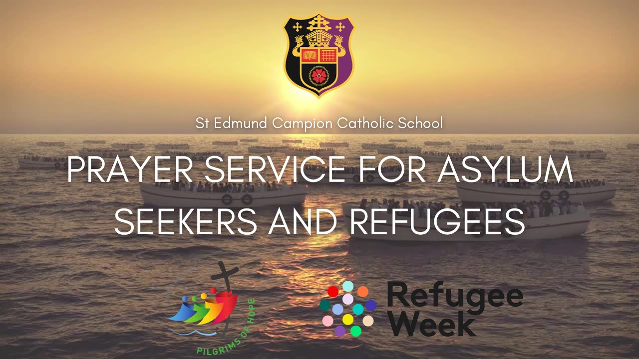 World Refugee Week Service 2025 - St Edmund Campion Catholic School