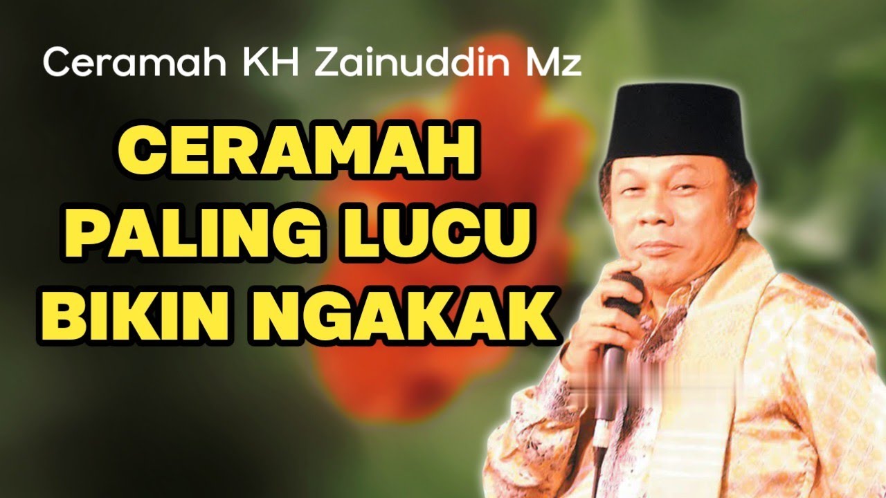 CERAMAH PALING LUCU KH ZAINUDDIN MZ YANG POPULER ‼️