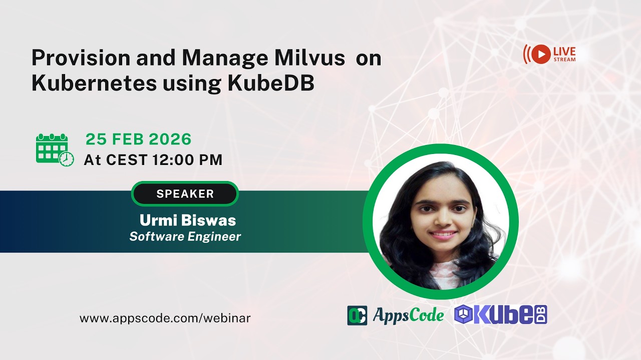 Provision and Manage Milvus  on Kubernetes using KubeDB