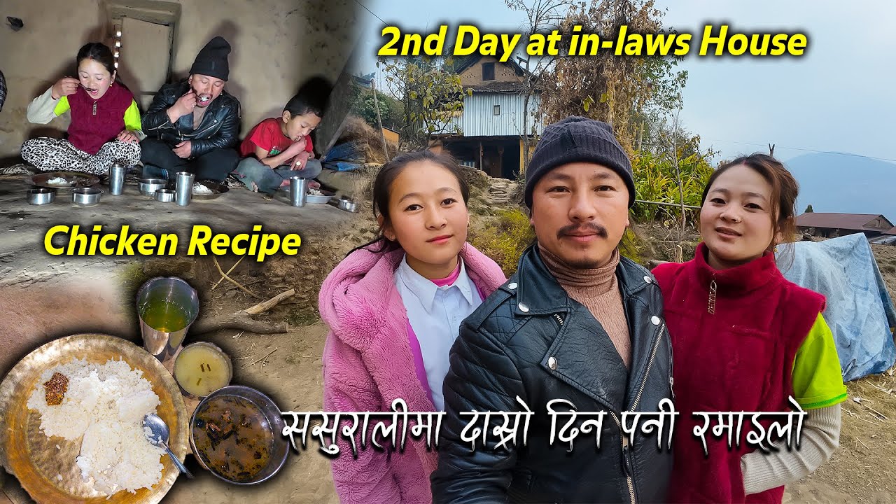 2nd Day at in-laws House || Local chicken Soup with rice Eating || Entertained with sister-in-laws