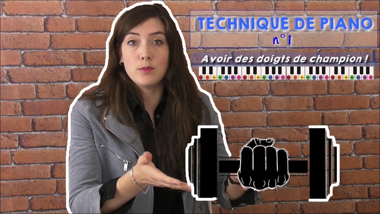 TECHNIQUE DE PIANO N°1 - MUSCLER SES DOIGTS