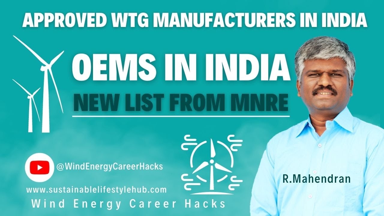 Approved Wind Turbine Manufacturers In INDIA | MNRE New List | WECH | R Mahendran