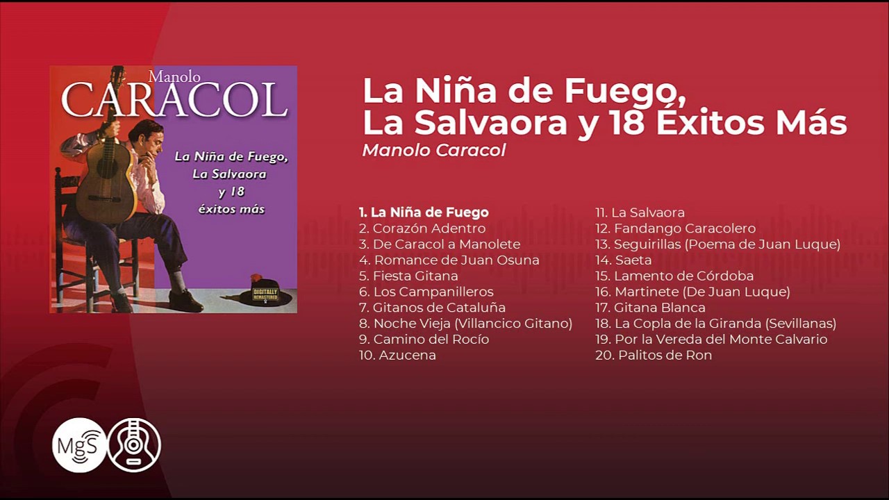 Manolo Caracol - La Niña de Fuego La Salvaora y 18 Éxitos Más (álbum completo - full album)