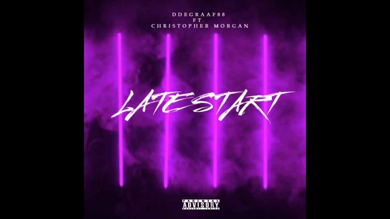 DDEGRAAF88 ft. Christopher Morgan - Late Start (Official  Video)