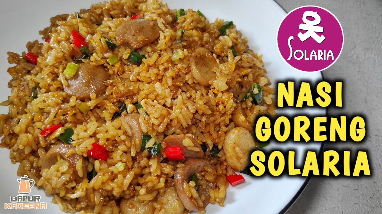 RAHASIA RESEP NASI GORENG ALA SOLARIA