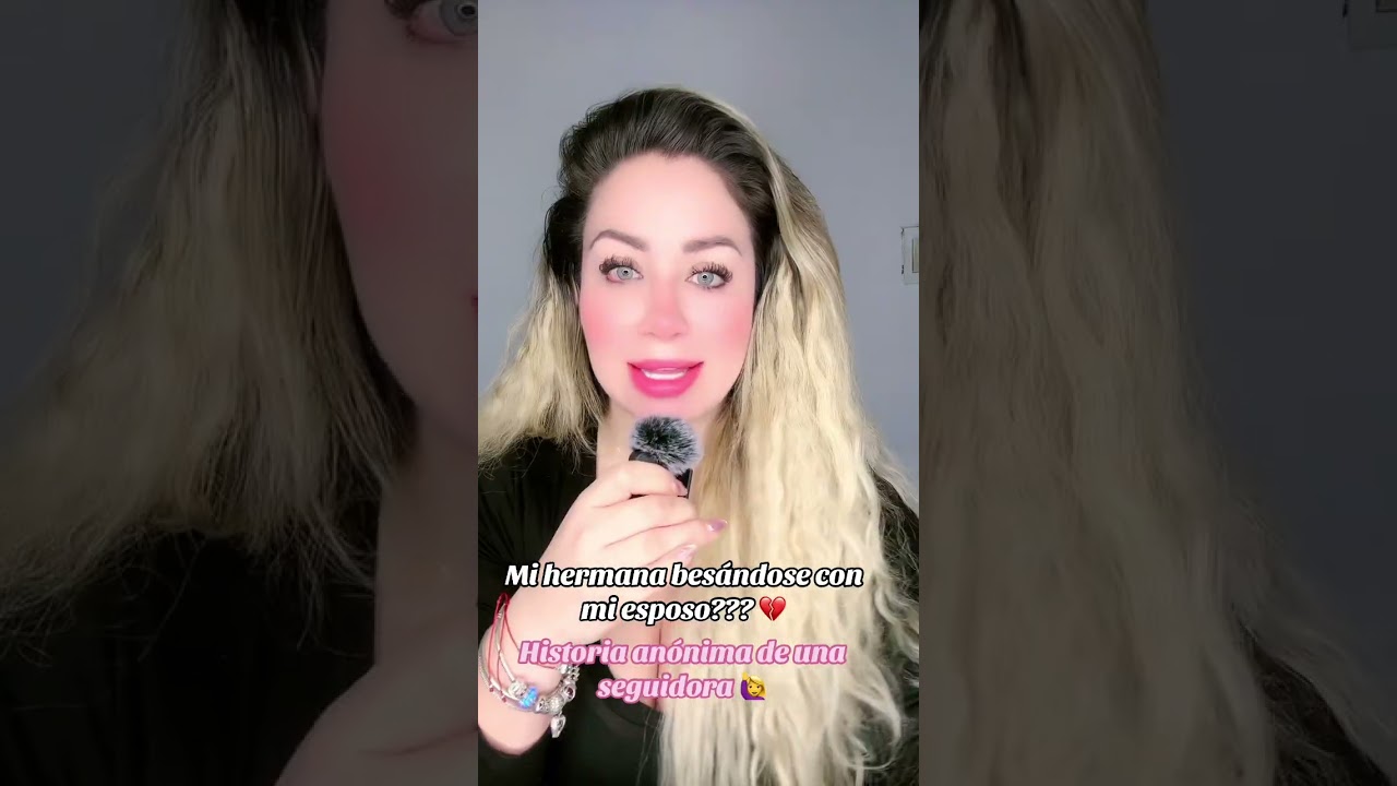 Mi hermana besándose con con mi esposo?? 🤯💔Historia anónima de una seguidora 🙋‍♀️