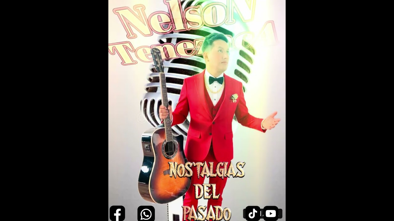 NOSTALGIAS DEL PASADO (cover) - NELSON TENEZACA