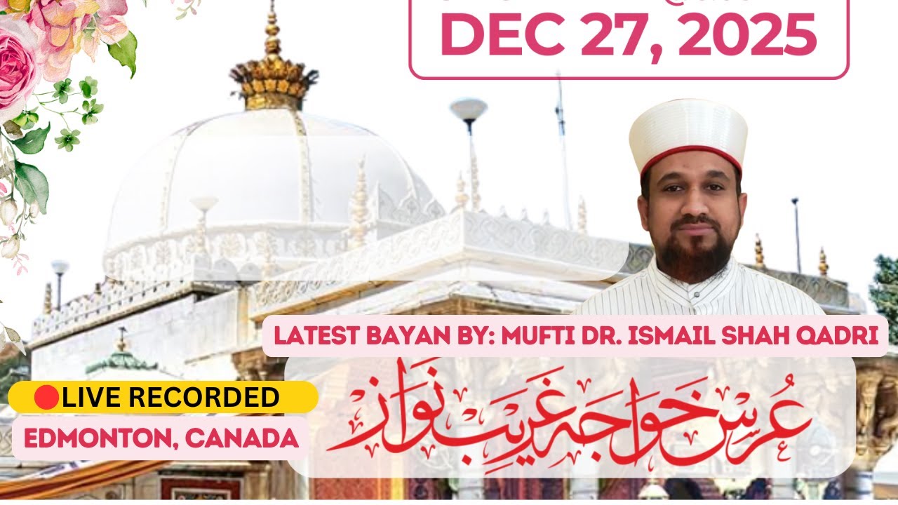 Latest Bayan on 814th Urs Khawaja Gareeb Nawaz RA in Edmonton Canada | Dec 27, 2025