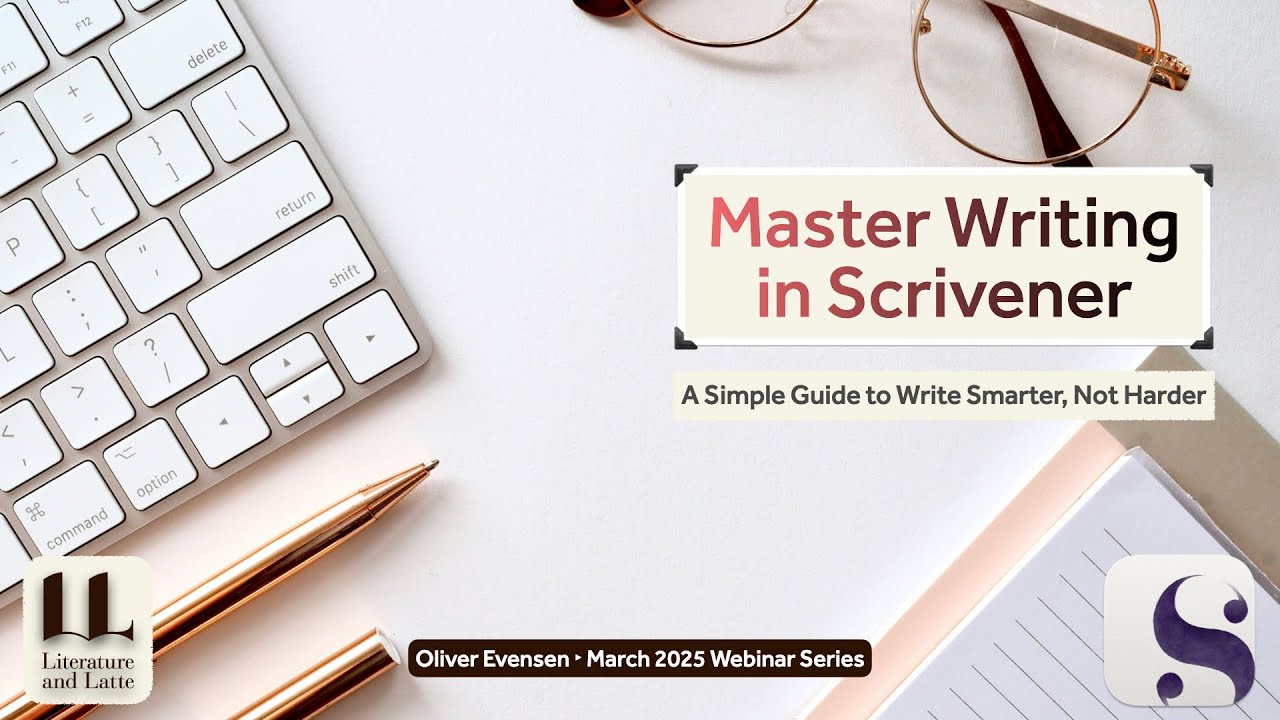 Master Writing in Scrivener: A Guide to Write Smarter, Not Harder