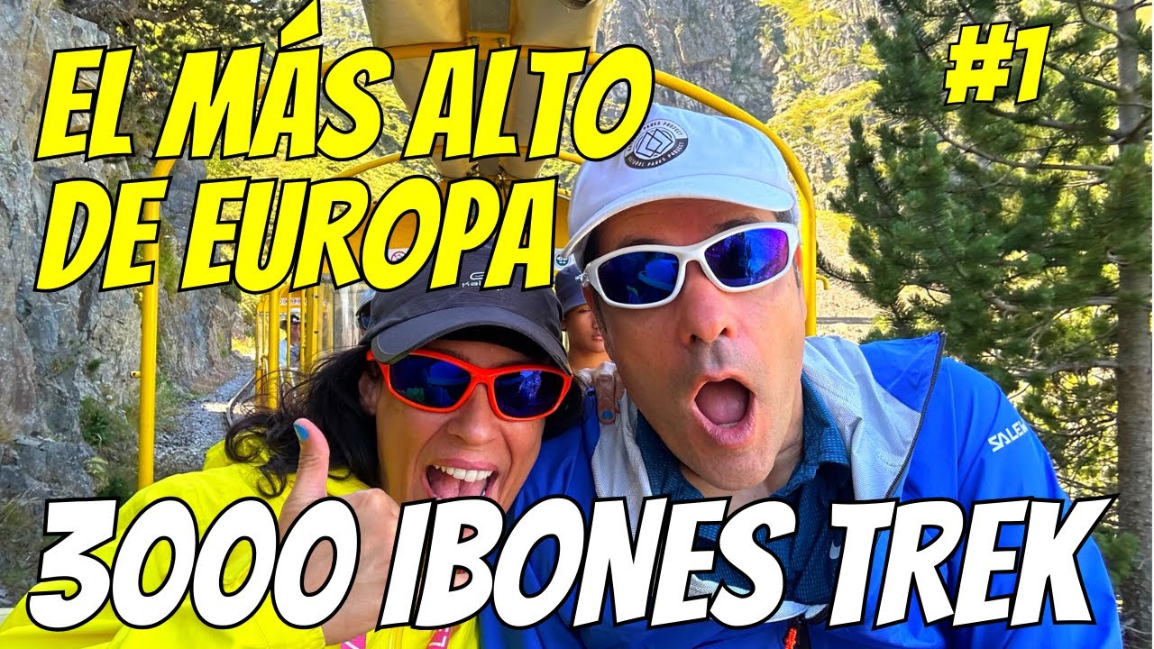 ETAPA 1 - Trekking 3000 IBONES SARRIO, PIRINEO FRANCÉS Y ARAGONÉS 🥾