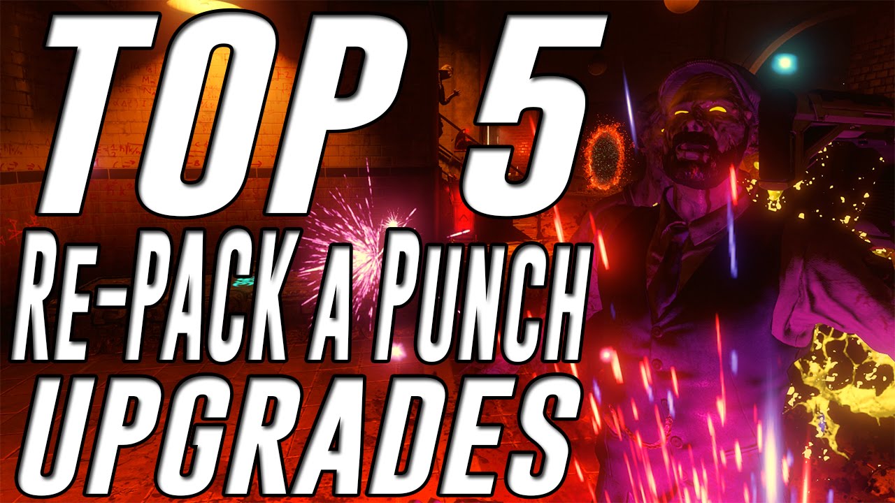 Top 5 Re-Pack a Punch Upgrades in 