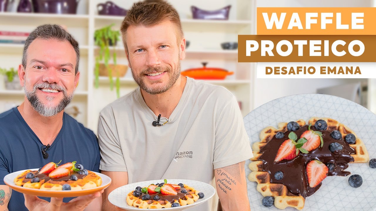 WAFFLE PROTEICO por RODRIGO HILBERT e CHEF THIAGO RIBEIRO | DESAFIO EMANA RECEITAS