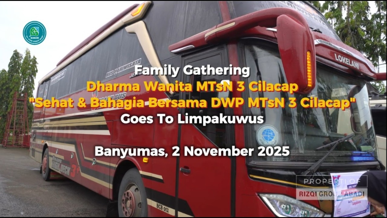 Family Gathering Dharma Wanita MTsN 3 Cilacap Goes To Limpakuwus | Banyumas, 2 November 2025