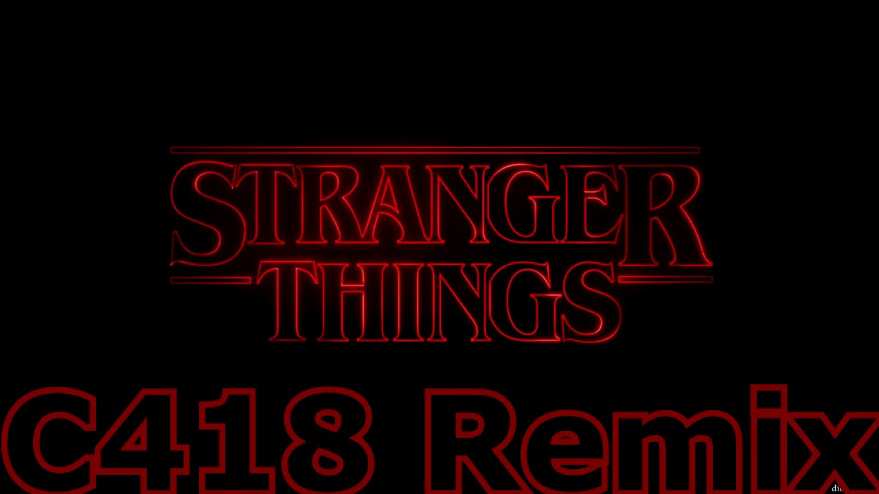 Stranger Things Theme Song C418 REMIX 10 HOURS