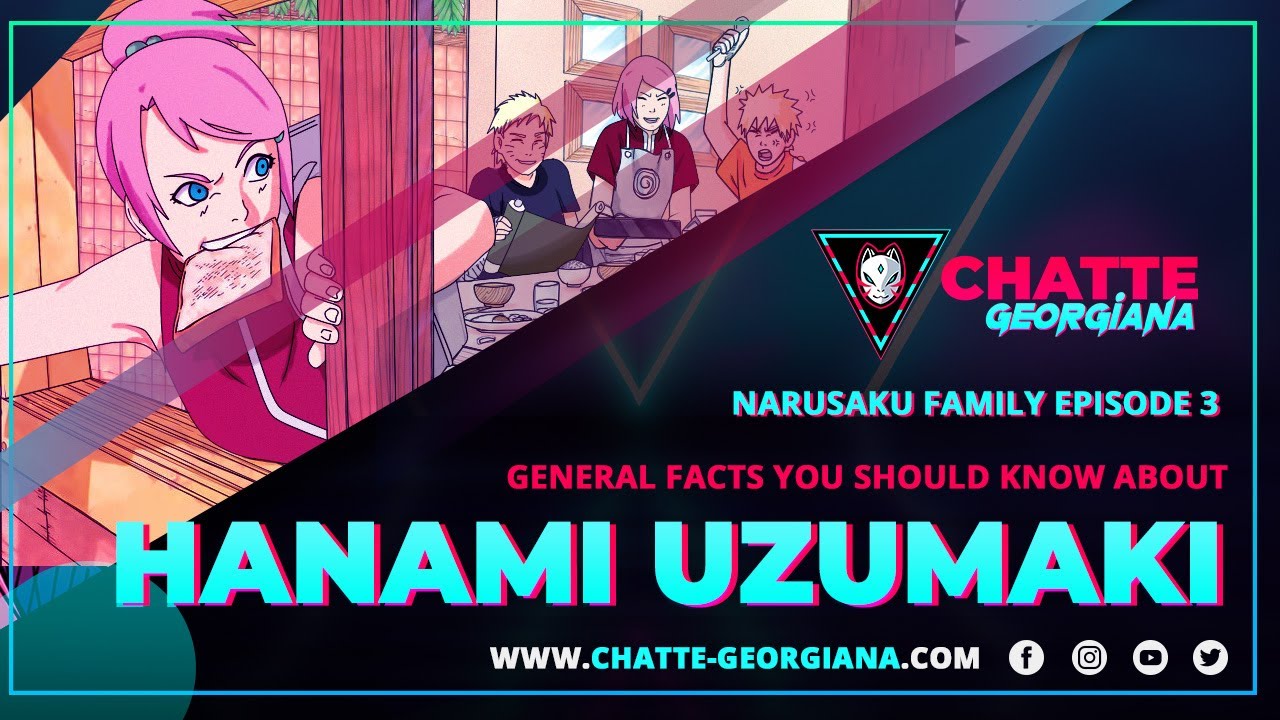 NaruSaku family EP 3 || General facts you should know about Hanami Uzumaki