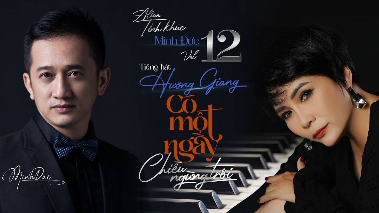 Album Tình khúc Minh Đức . Vol 12 | Tiếng hát HƯƠNG GIANG - CÓ MỘT NGÀY CHIỀU NGỪNG TRÔI