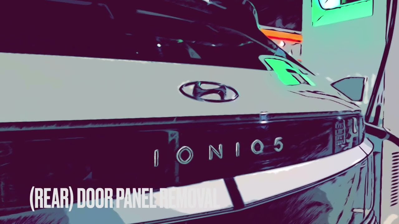 Ioniq 5 Rear Door Panel Removal