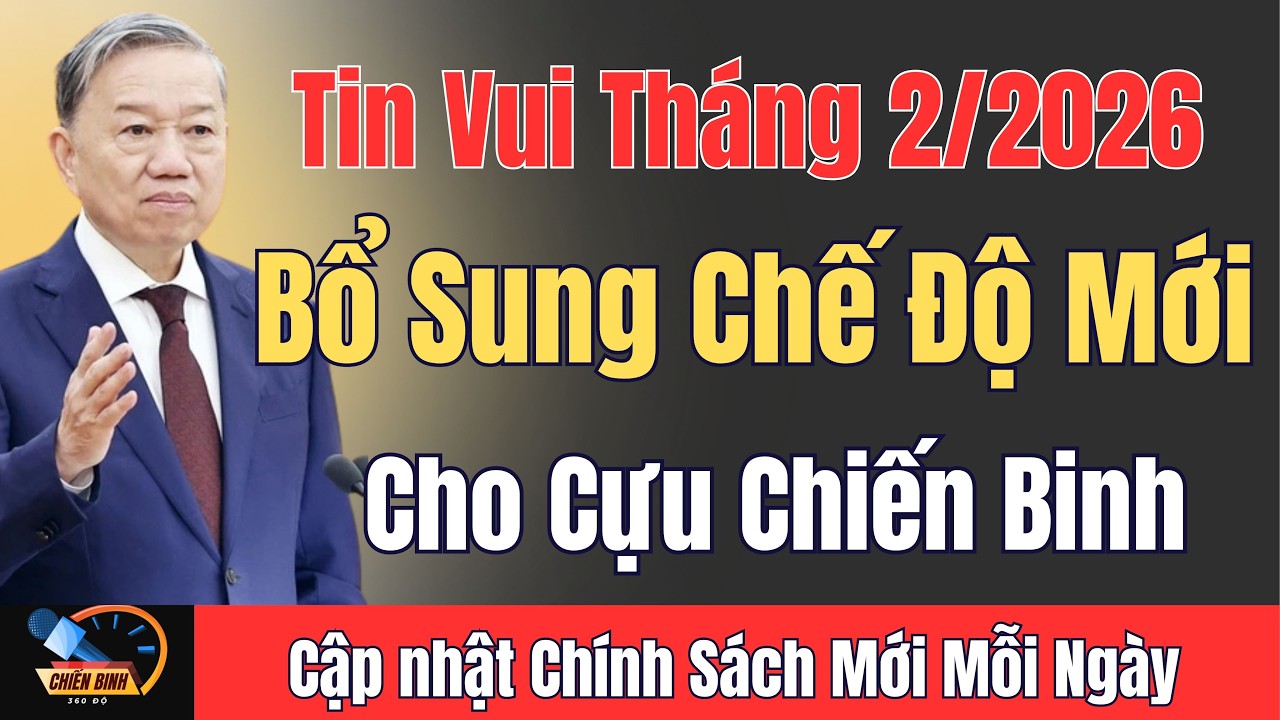 Tin Vui Tháng 2/2026: Thêm 4 Chính Sách Mới Dành Cho Người Có Công – Cập Nhật Ngay Kẻo Bỏ Lỡ!