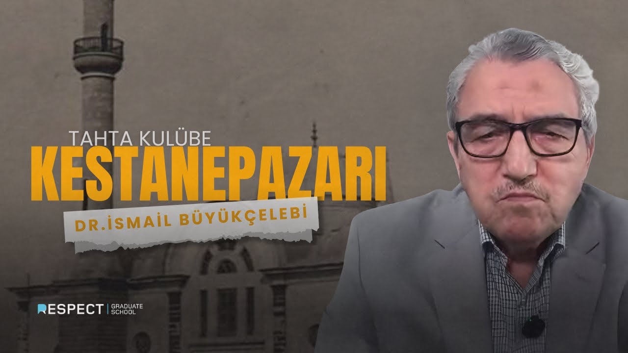 İz Bırakanlar | Tahta Kulübe Kestanepazarı | Dr. İsmail Büyükçelebi
