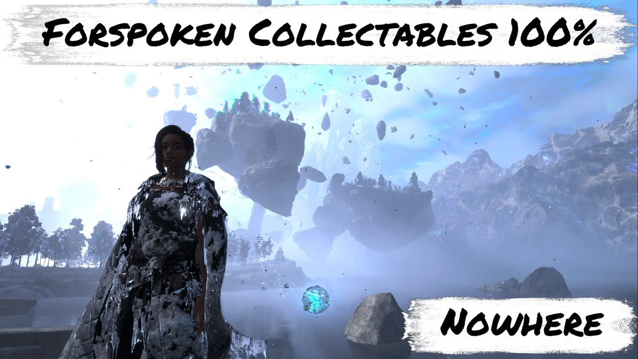 Forspoken - Nowhere 100% - All Collectables