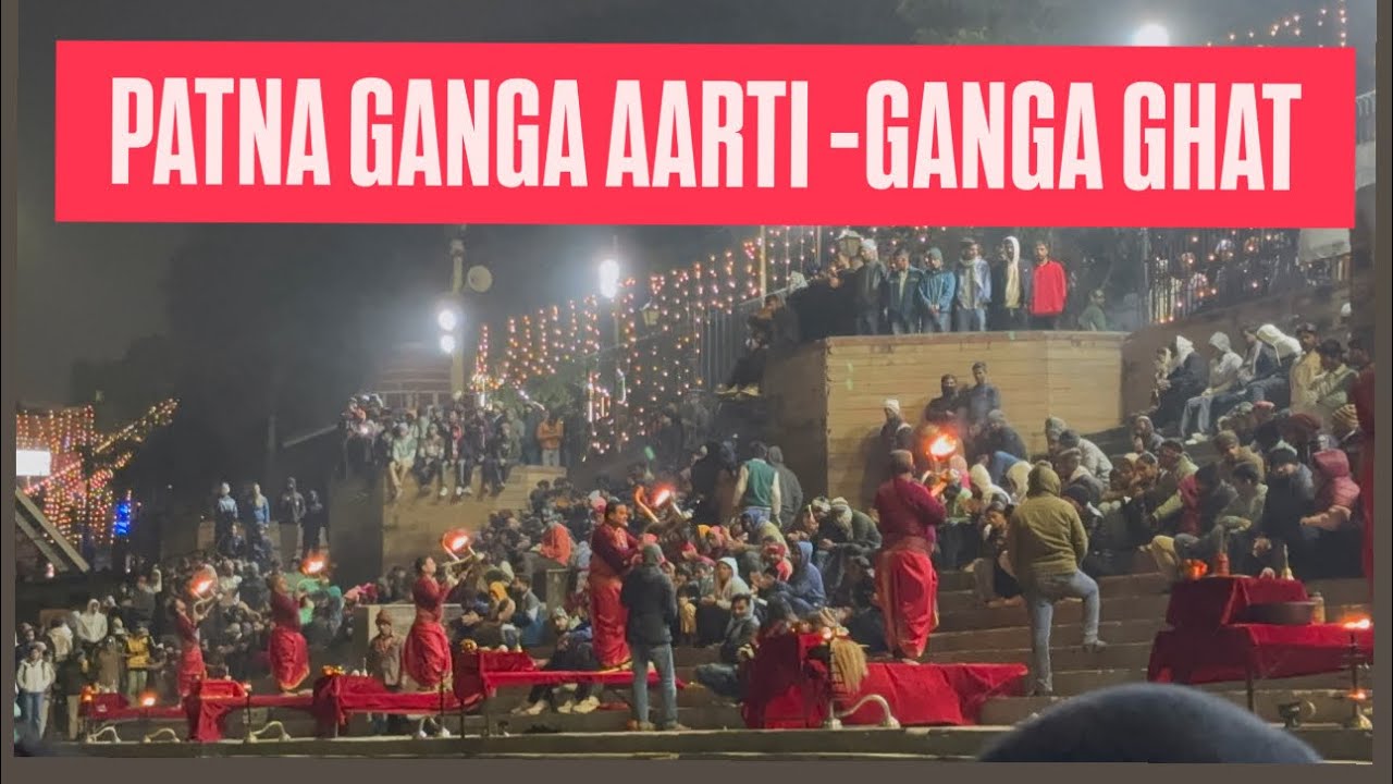 Patna Ganga Aarti 🙏