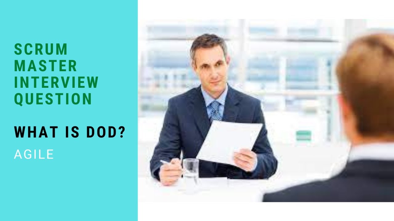 Scrum Master Interview Question ---  What is DoD?