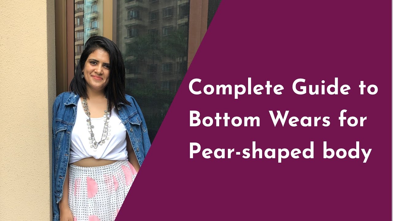 5 Tips to Shop for Bottom-Heavy Body Type | Bottom wear for Heavy Lower Body | Jainee Gandhi