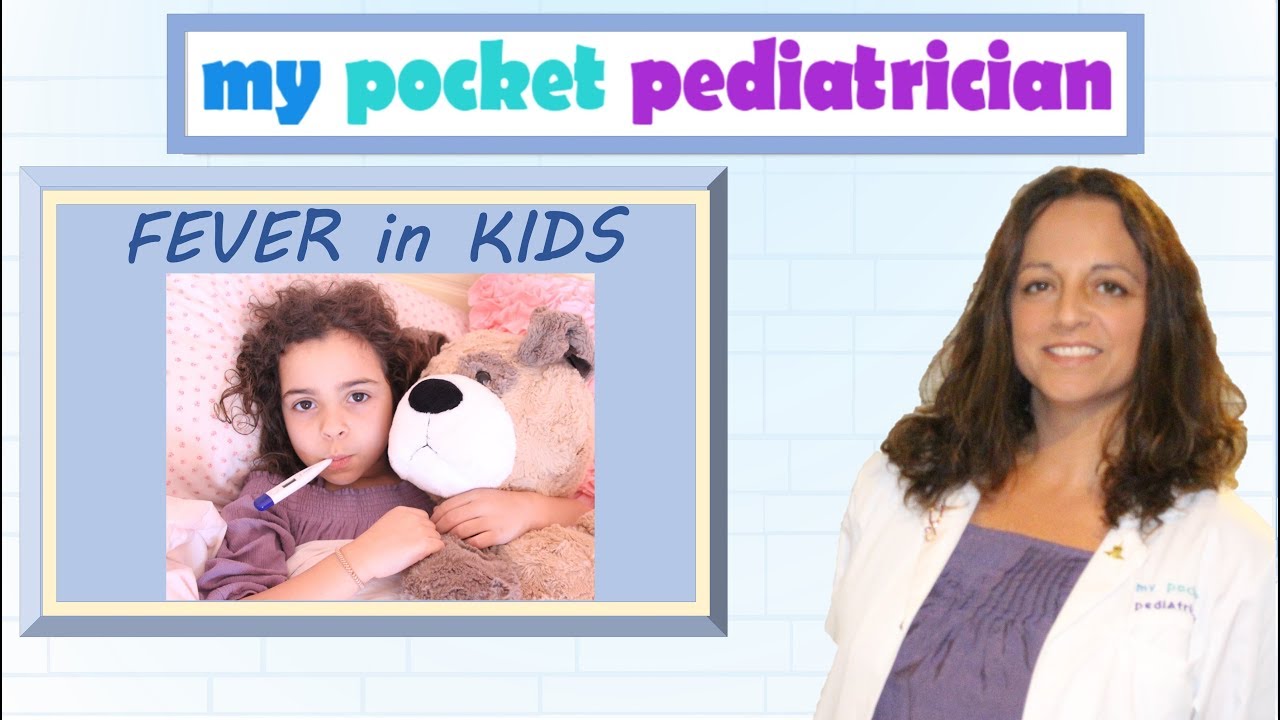 Fever In Kids:  Tips From a Pediatrician