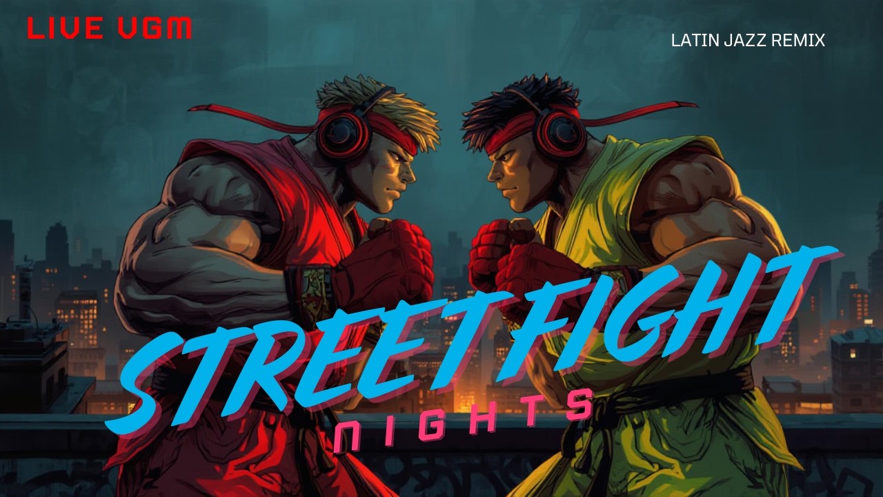 Street Fighter 2 VGM - Latin Jazz Remix