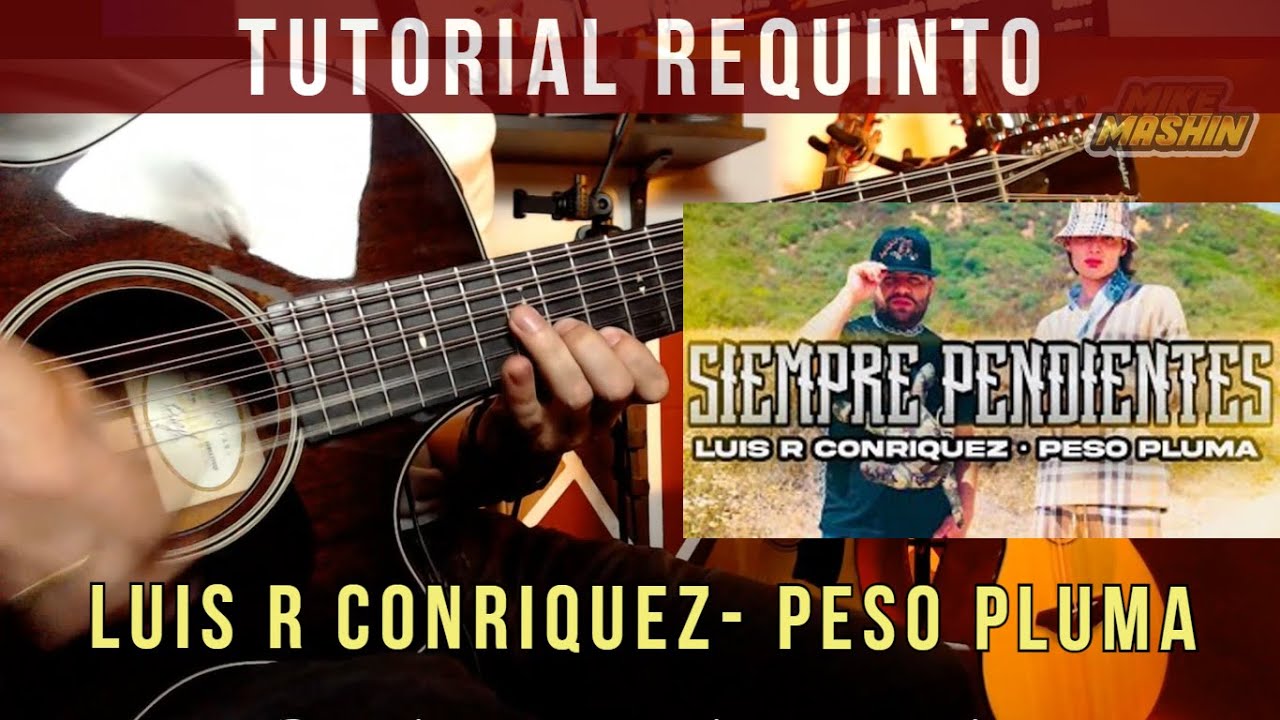 TUTORIAL - Siempre Pendientes - Luis R Conriquez x Peso Pluma