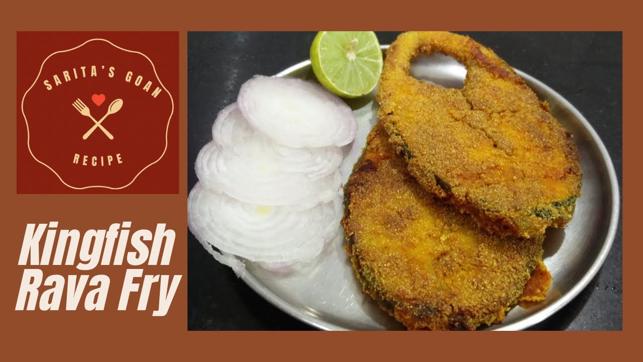 Kingfish Rava fry | सुरमई रवा फ्राय | Surmai Rava fry | Sarita's Goan Recipe