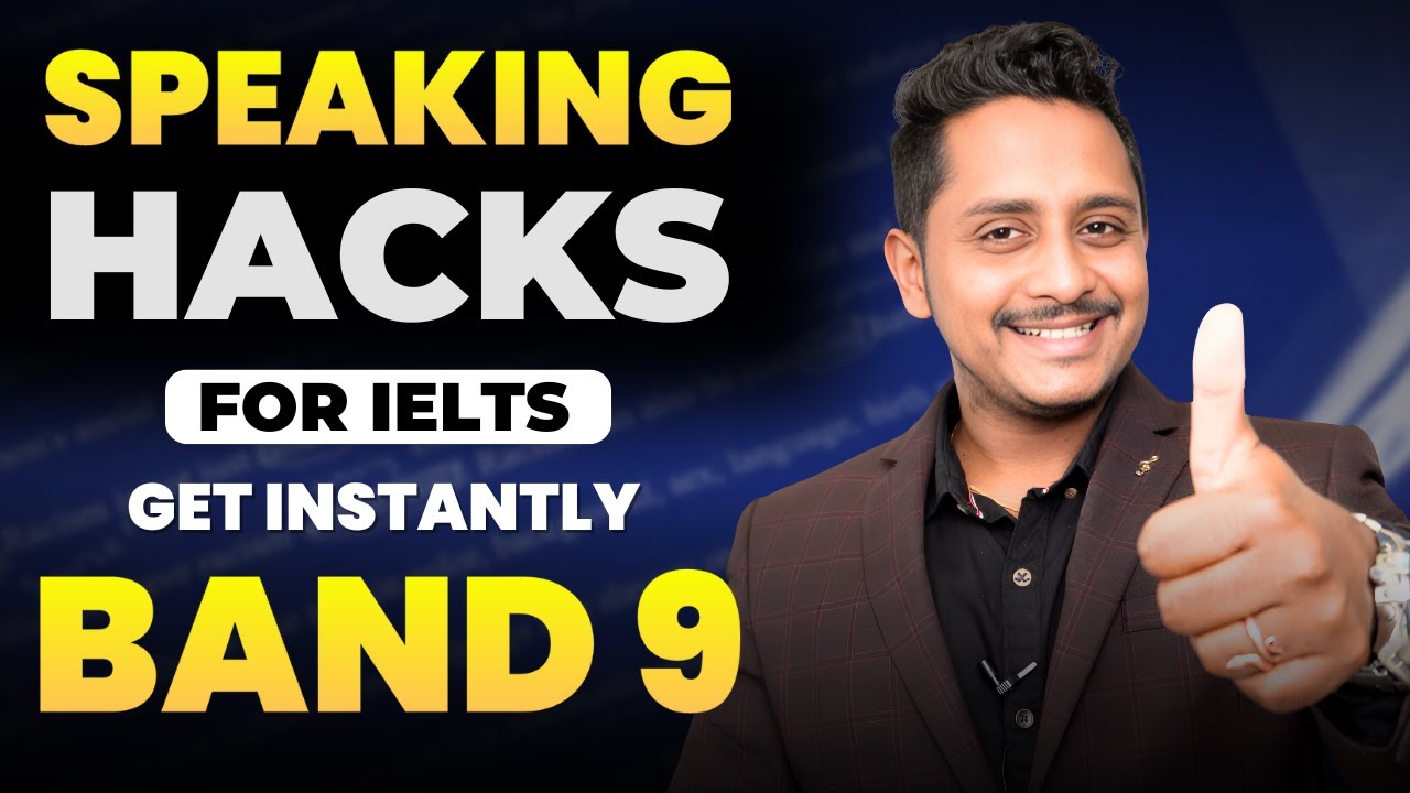 IELTS Speaking Hacks from Band 6 to Band 9 Instantly!