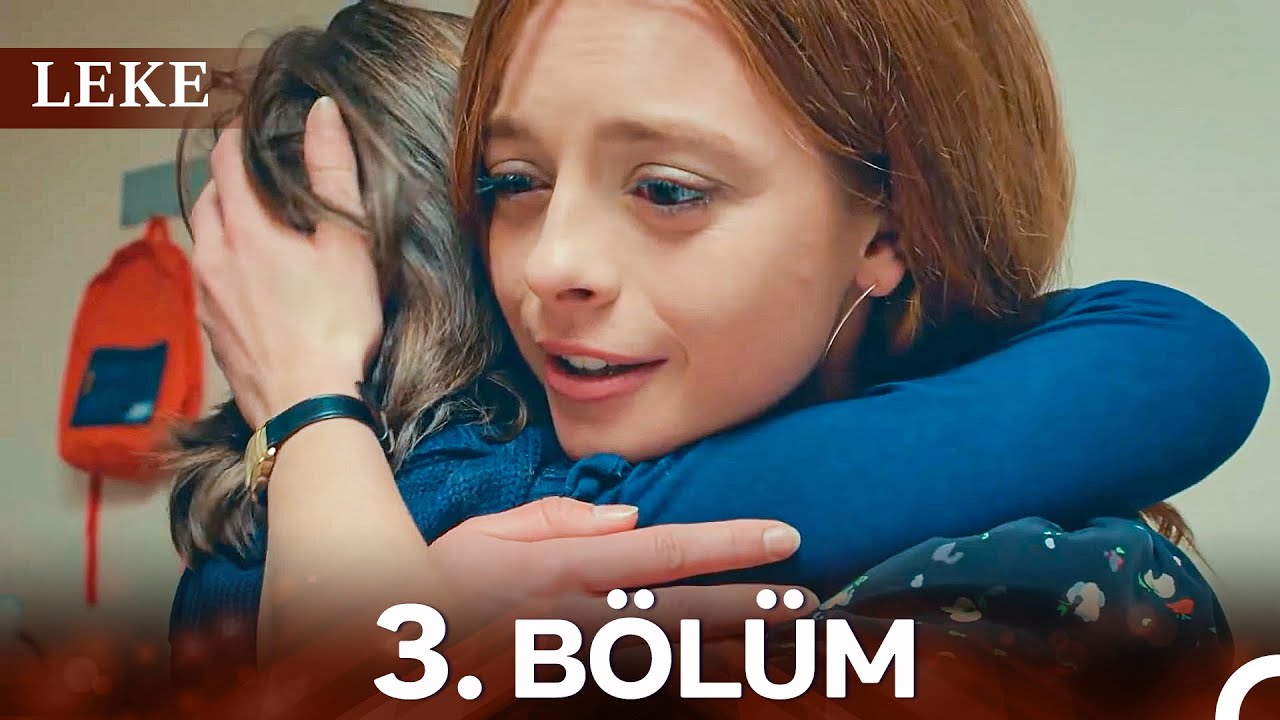 Leke 3. Bölüm