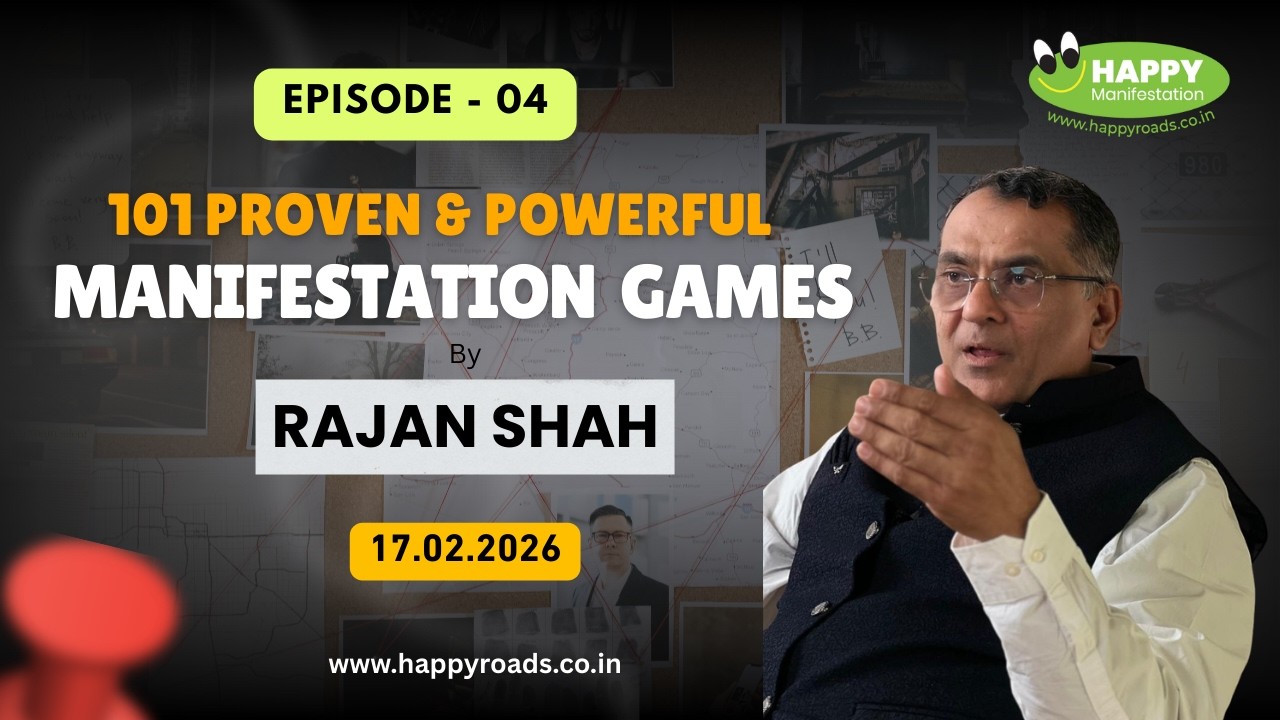 Episode 4 | 101 Powerful Manifestation Games | Rajan Shah