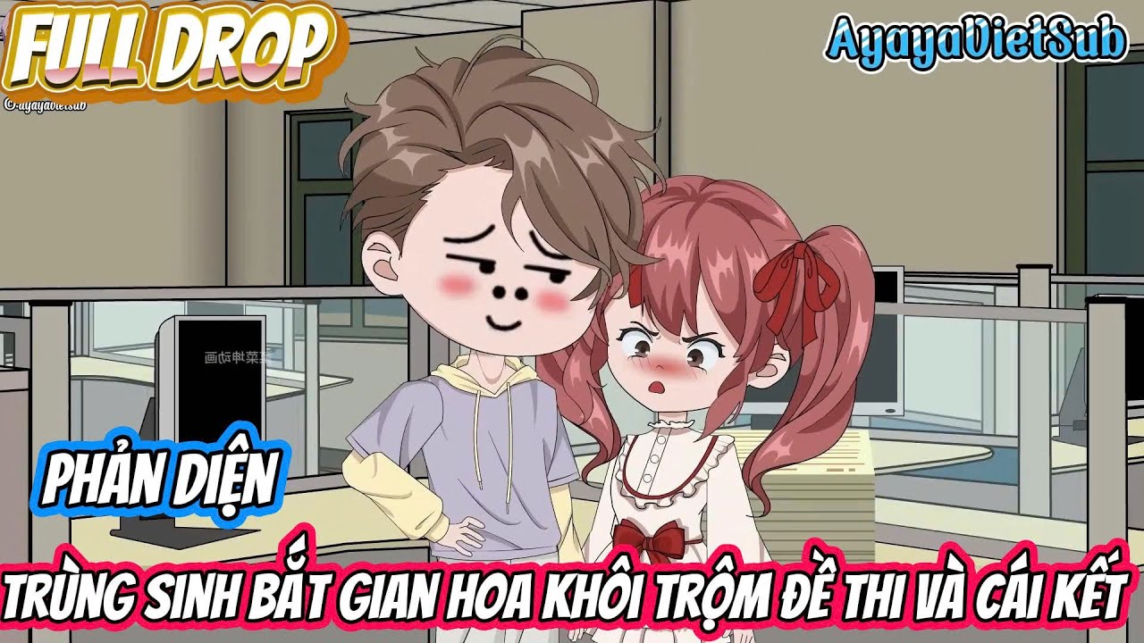 FULL | Phản Diện Bắt Gian Hoa Khôi Trộm Đề Thi Và Cái Kết | AyayaVietSub