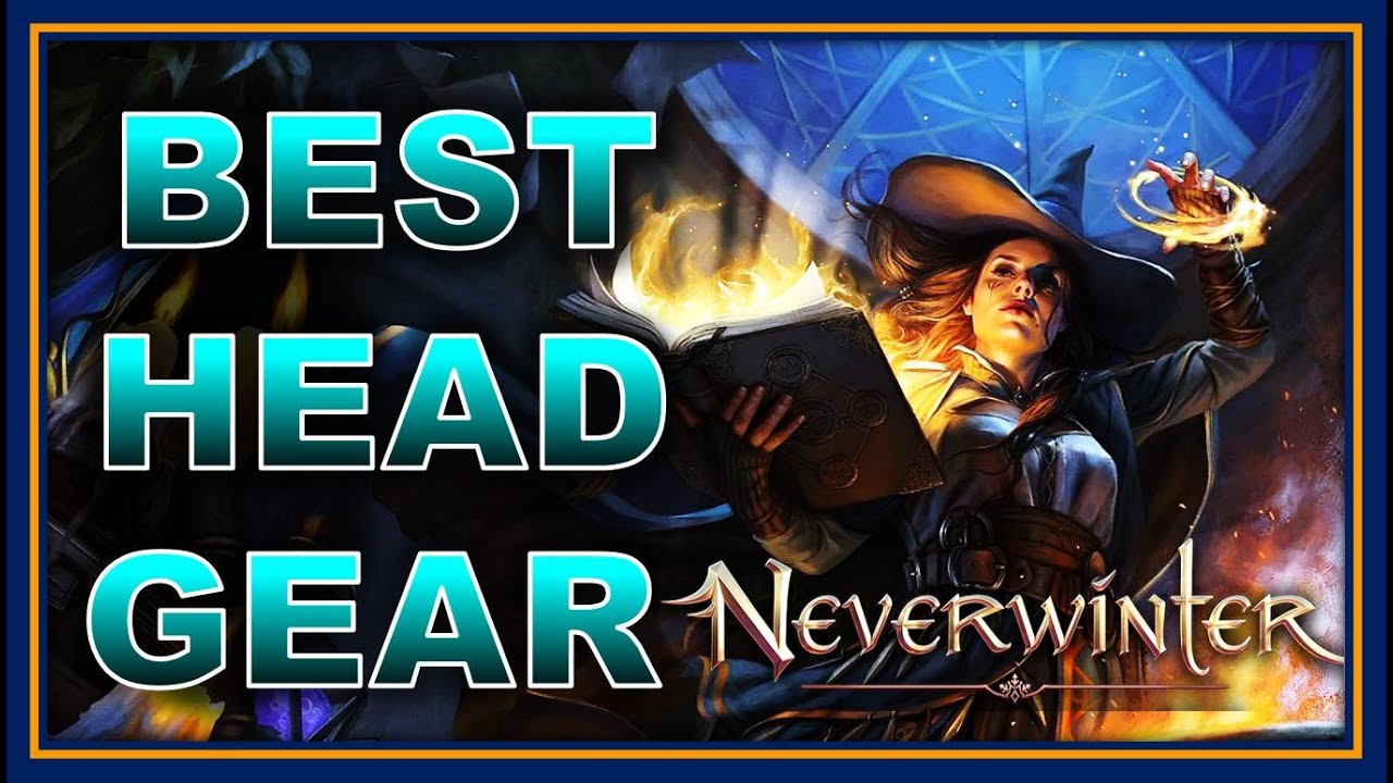 TOP 5 Best HEAD GEAR for all ROLES Tank/Heal/Dps - Neverwinter 2021