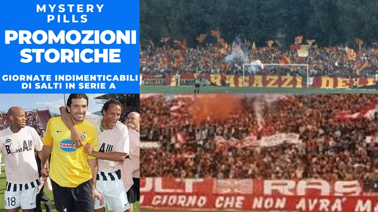 Promozioni storiche: i salti in SERIE A indimenticabili