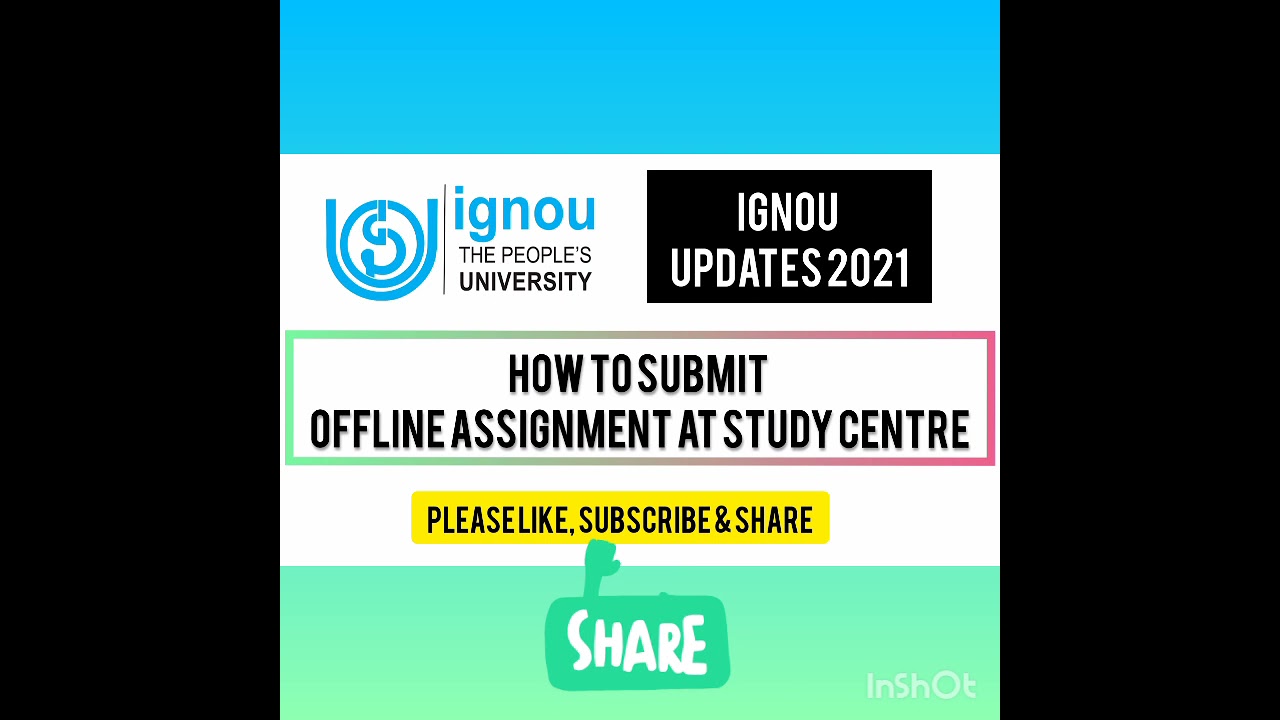 HOW TO #SUBMIT #IGNOU ASSIGNMENT 2021 AT STUDY CENTRE ???