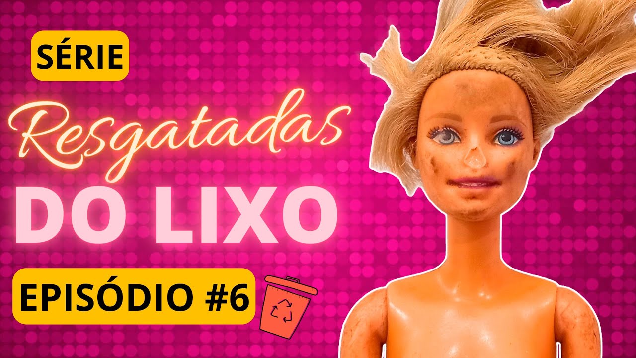 Restaura&ccedil;&atilde;o de uma Barbie sem nariz | Serie Resgatadas do lixo EPIS&Oacute;DIO 6  #barbie #barbiedoll