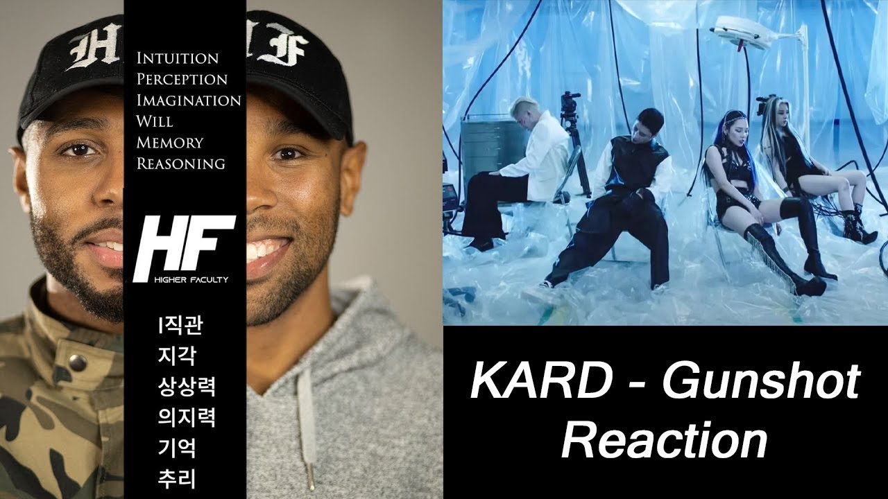 KARD - GUNSHOT REACTION (kpop)Higher Faculty