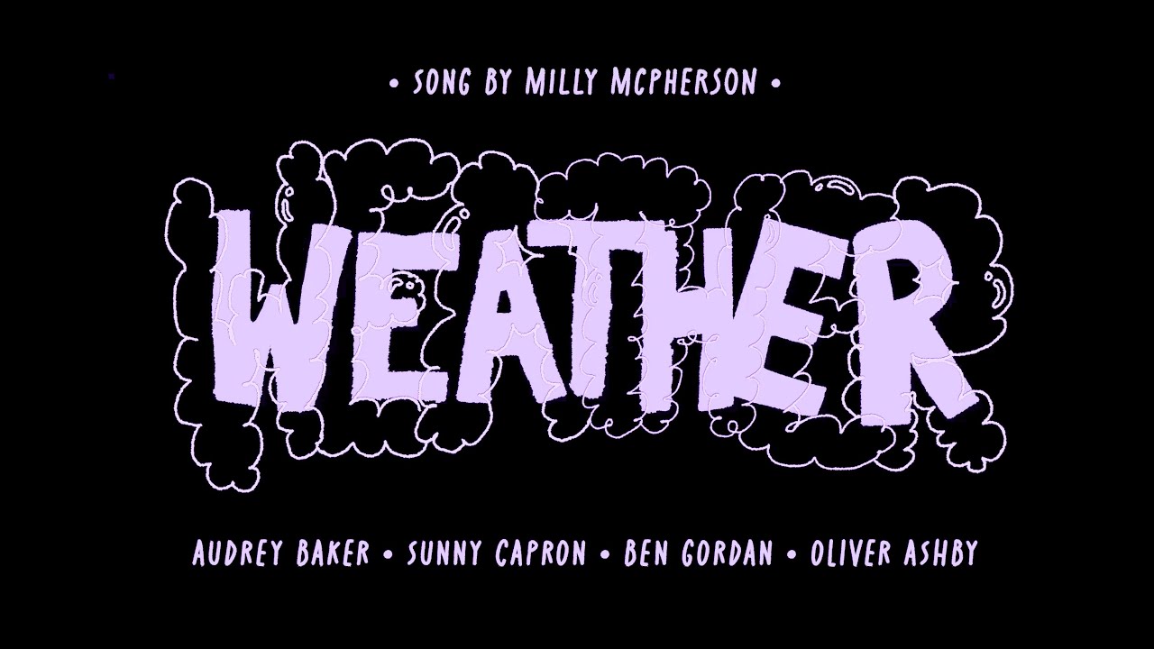 Milly McPherson - Weather (Official Music Video)