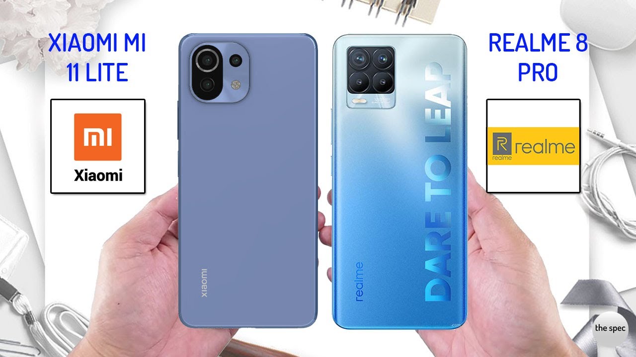 Xiaomi Mi 11 Lite VS Realme 8 Pro | Full Specifications Comparison