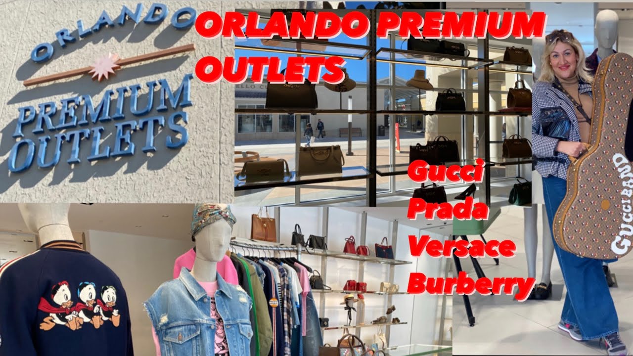 HUGE ORLANDO PREMIUM OUTLETS| GUCCI, PRADA, VERSACE AND BURBERRY TOUR