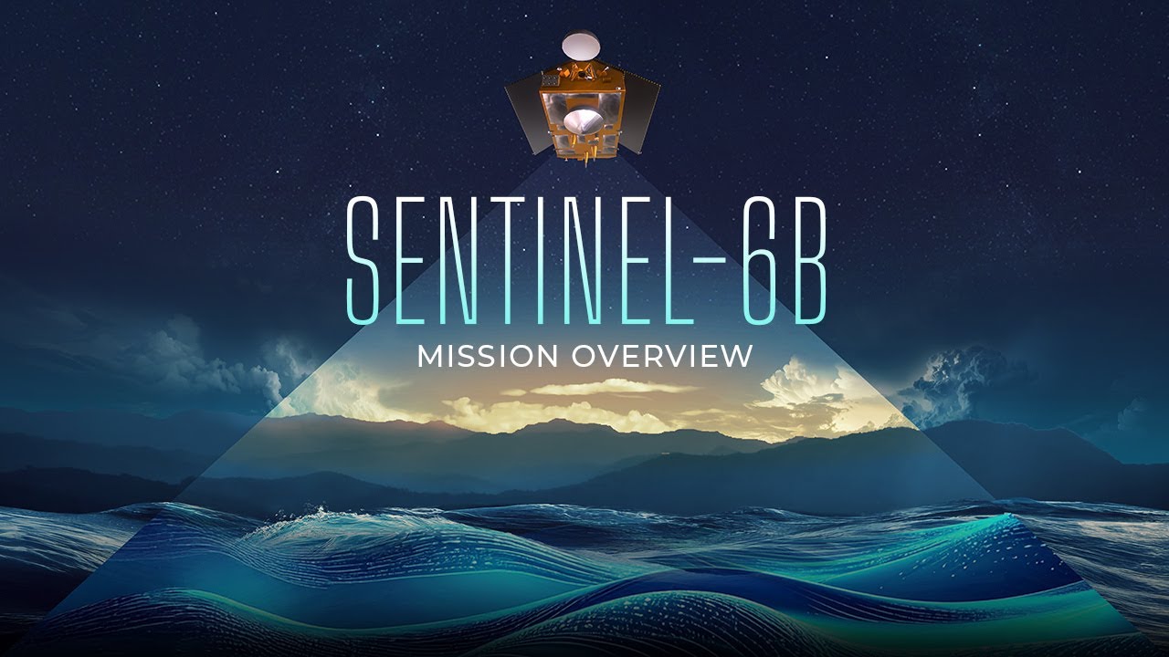 Sentinel-6B: Extending the Legacy (Mission Overview)