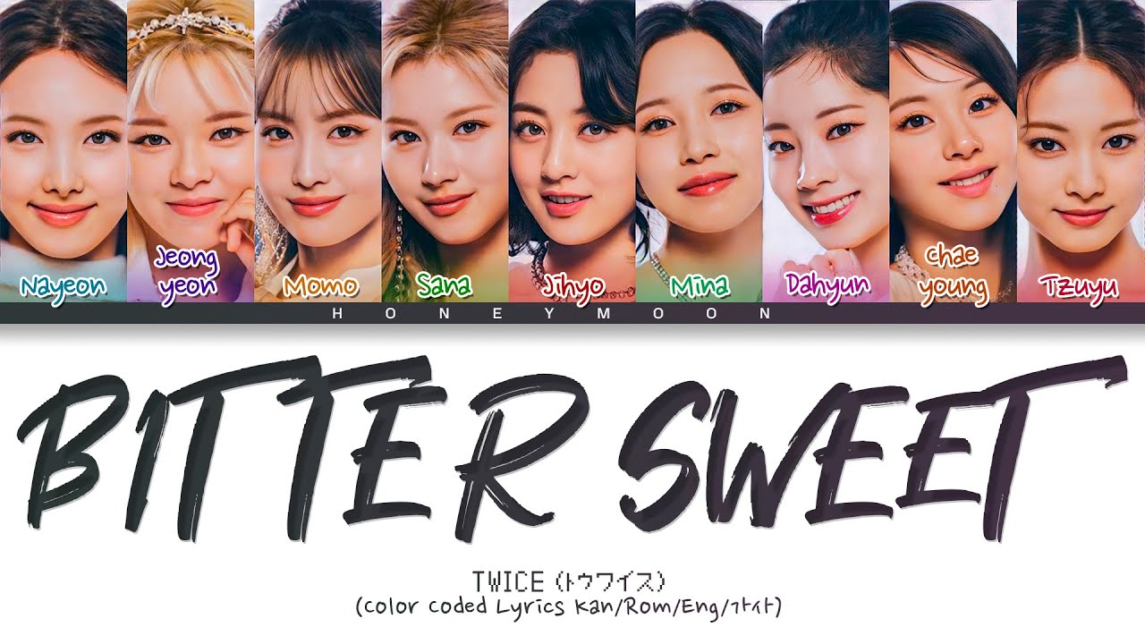 TWICE 'Bitter Sweet' Lyrics (トゥワイス Bitter Sweet 歌詞) (Color Coded Lyrics)